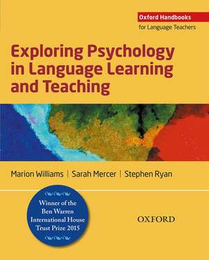 Exploring Psychology in Language Learning and Teaching de Marion Williams