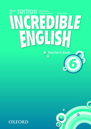 Incredible English: 6: Teacher's Book