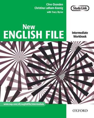 New English File: Intermediate: Workbook: Six-level general English course for adults de Clive Oxenden