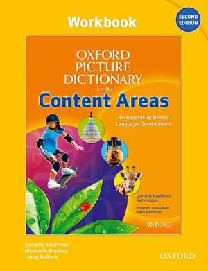 Oxford Picture Dictionary for the Content Areas: Workbook de Dorothy Kauffmann