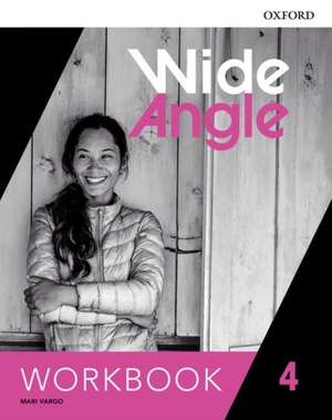 Wide Angle: Level 4: Workbook de Mari Vargo