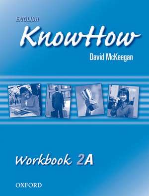 English KnowHow 2: Workbook A de Angela Blackwell