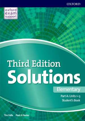 Solutions: Elementary: Student's Book A Units 1-3: Leading the way to success de Paul Davies