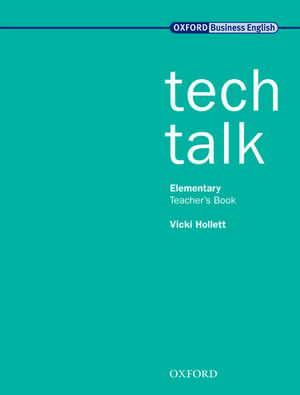 Tech Talk Elementary: Teacher's Book de Vicki Hollett