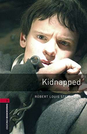 Oxford Bookworms Library: Level 3:: Kidnapped audio pack de Robert Louis Stevenson