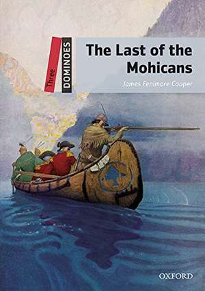 Dominoes: Three: The Last of the Mohicans Audio Pack de James Fenimore Cooper