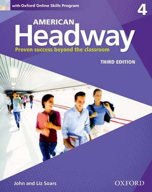 American Headway: Four: Student Book with Online Skills: Proven Success beyond the classroom