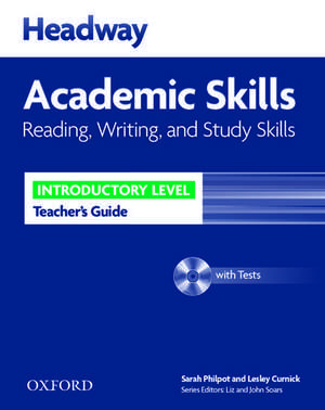 Headway Academic Skills: Introductory: Reading, Writing, and Study Skills Teacher's Guide with Tests CD-ROM