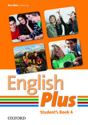 English Plus: 4: Student Book: An English secondary course for students aged 12-16 years.