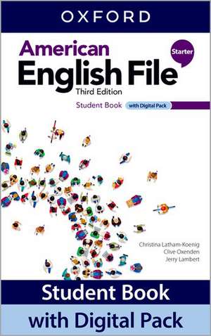 American English File: Starter: Student Book with Digital Pack: Print Student Book and 2 years' access to Student e-book, Workbook e-book, Online Practice and Student Resources