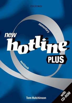 New Hotline Plus: Elementary - Workbook de Tom Hutchinson