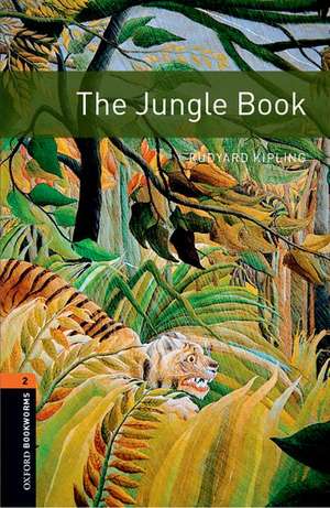 Oxford Bookworms Library: Level 2:: The Jungle Book de Rudyard Kipling