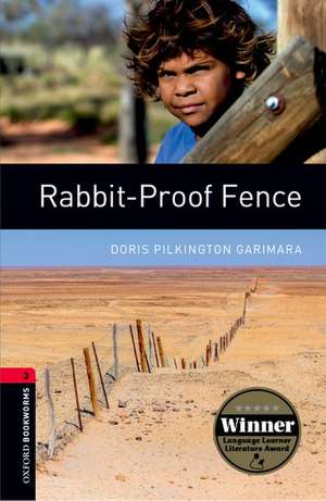 Oxford Bookworms Library: Level 3:: Rabbit-Proof Fence de Doris Pilkington Garimara