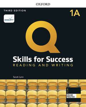 Q: Skills for Success: Level 1: Reading and Writing Split Student Book A with iQ Online Practice de Sarah Lynn