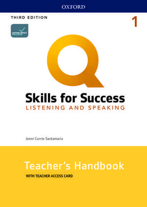 Q: Skills for Success: Level 1: Listening and Speaking Teacher's Handbook with Teacher's Access Card de Jenni Currie Santamaria