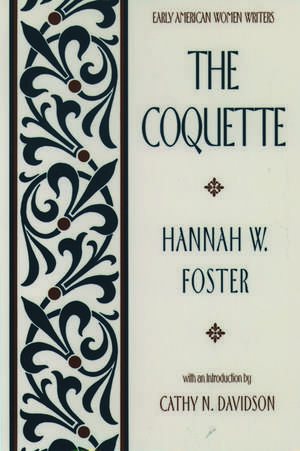 The Coquette de Hannah W. Foster