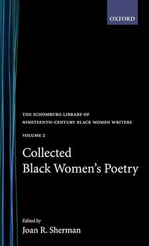 Collected Black Women's Poetry: Volume 2 de Joan R. Sherman