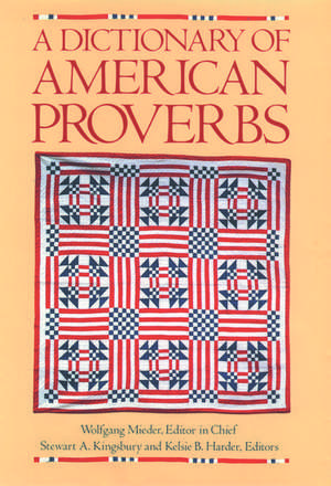 A Dictionary of American Proverbs de Wolfgang Mieder