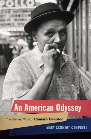 An American Odyssey: The Life and Work of Romare Bearden de Mary Schmidt Campbell