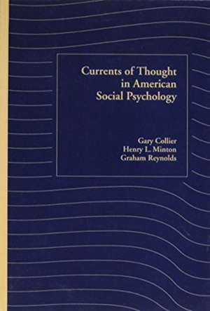 Currents of Thought in American Social Psychology de Gary Collier