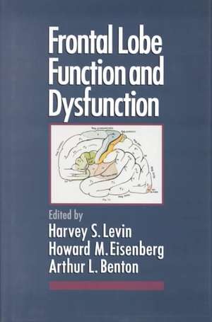 Frontal Lobe Function and Dysfunction de Harvey S. Levin