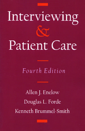 Interviewing and Patient Care de Allen J. Enelow