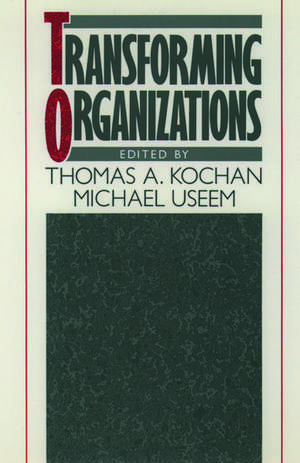 Transforming Organizations de Thomas a. Kochan