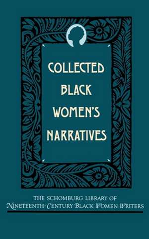 Collected Black Women's Narratives de Anthony G. Barthelemy