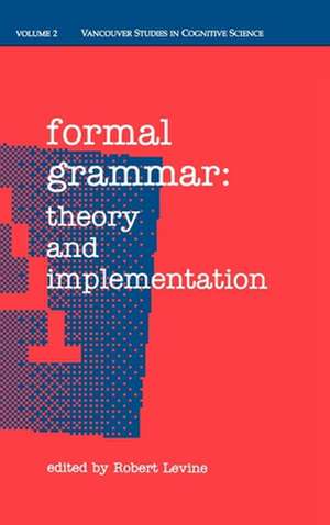 Formal Grammar: Theory and Implementation de Robert Levine