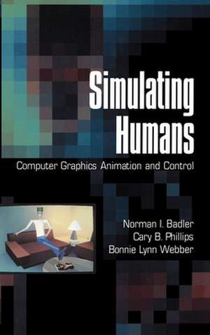 Simulating Humans: Computer Graphics, Animation, and Control de Norman I. Badler