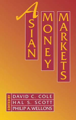 Asian Money Markets de David C. Cole