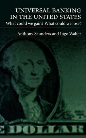 Universal Banking in the United States: What Could We Gain? What Could We Lose? de Anthony Saunders