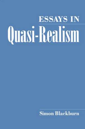 Essays in Quasi-Realism de Simon Blackburn