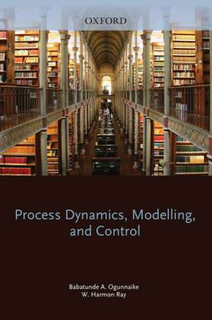 Process Dynamics, Modeling, and Control de Babatunde Ogunnaike