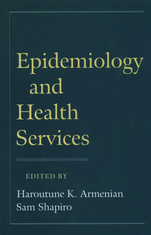 Epidemiology and Health Services de Haroutune K. Armenian