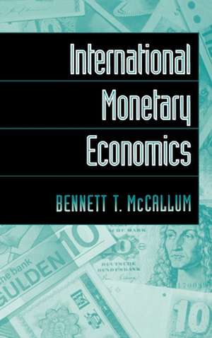 International Monetary Economics de Bennett T. McCallum