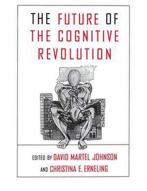 The Future of the Cognitive Revolution de David Martel Johnson