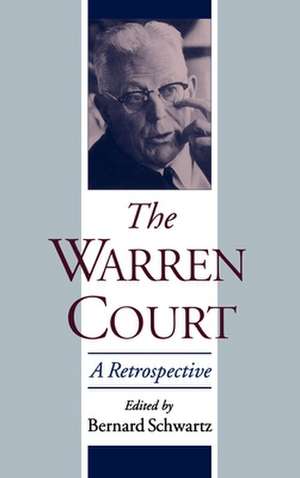 The Warren Court: A Retrospective de Bernard Schwartz