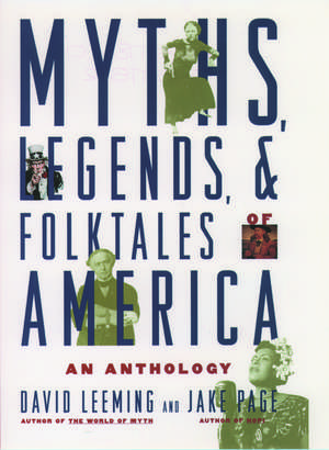 Myths, Legends, and Folktales of America: An Anthology de David Leeming