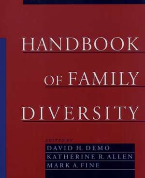 Handbook of Family Diversity de David H. Demo