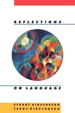 Reflections on Language de Stuart Hirschberg