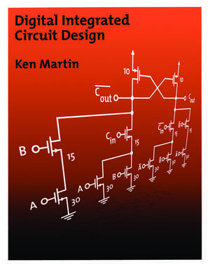 Digital Integrated Circuit Design de Ken Martin