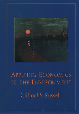 Applying Economics to the Environment de Clifford S. Russell