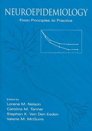 Neuroepidemiology: From principles to practice de Lorene M. Nelson