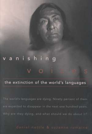 Vanishing Voices: The Extinction of the World's Languages de Daniel Nettle