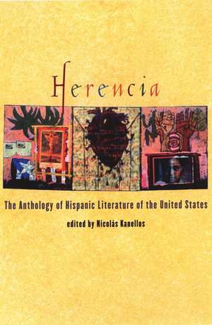 Herencia: The Anthology of Hispanic Literature of the United States de Nicolas Kanellos