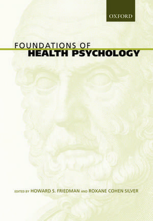 Foundations of Health Psychology de Howard S. Friedman