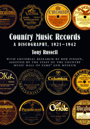 Country Music Records: A Discography, 1921-1942 de Tony Russell