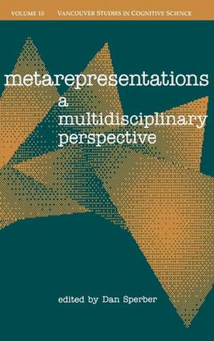 Metarepresentations: A Multidisciplinary Perspective de Dan Sperber