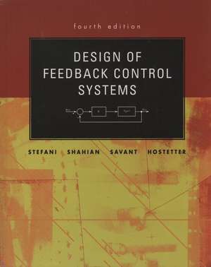 Design of Feedback Control Systems de Raymond.T Stefani